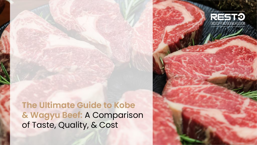 The Ultimate Guide to Kobe & Wagyu Beef: A Comparison of Taste, Quality, & Cost